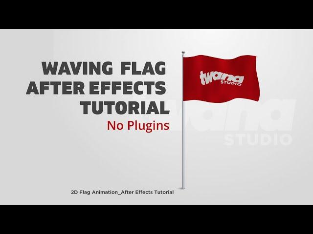 2D Waving Flag Animation // No Plugins // After Effects Tutorial