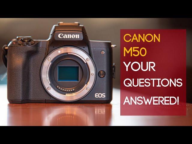 Canon EOS M50 | FAQ