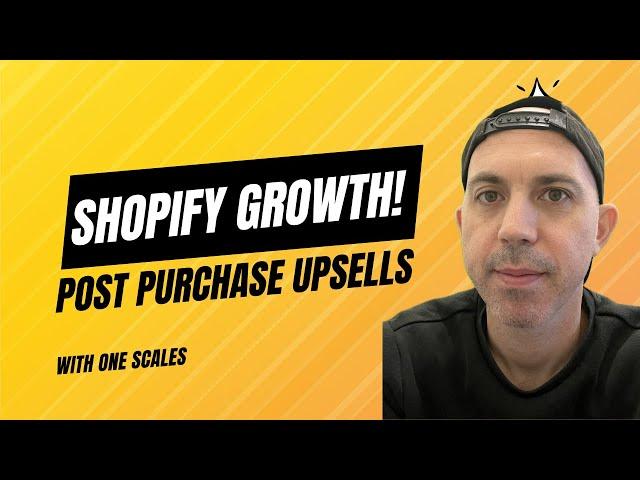 Shopify Post Purchase Upsells Tutorial