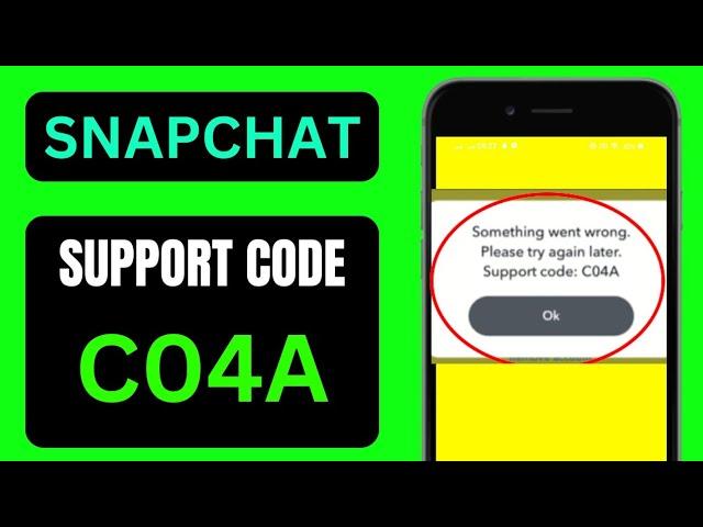 How to Fix Snapchat Support Code C04A in iPhone|2023