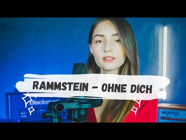 Rammstein - Ohne Dich (Viktoria Rainchuk Vocal Cover)