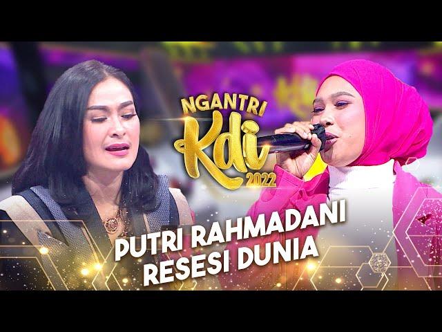 Putri Rahmadani - Resesi Dunia | NGANTRI KDI 2022