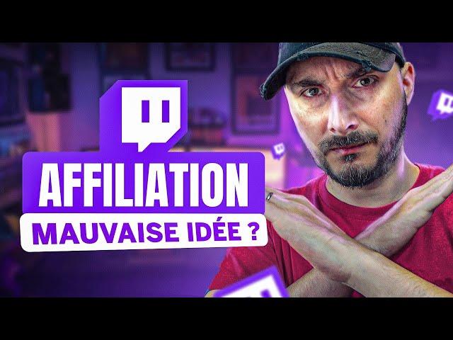 Affiliation Twitch : Mauvaise Idée ?