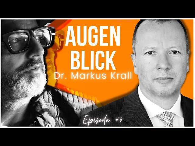 Augenblick - mit Dr. Markus Krall