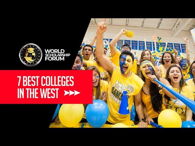 7 Best Colleges in the West