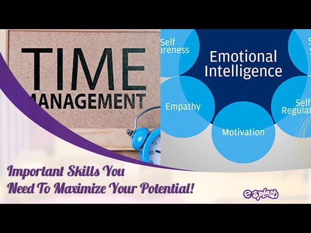 Important Skills You Need To Maximize Your Potential!