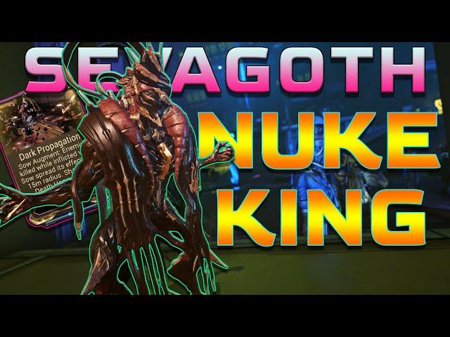 NUKE KING Sevagoth | Dark Propagation Nuke Build | DESTROY STEEL PATH!