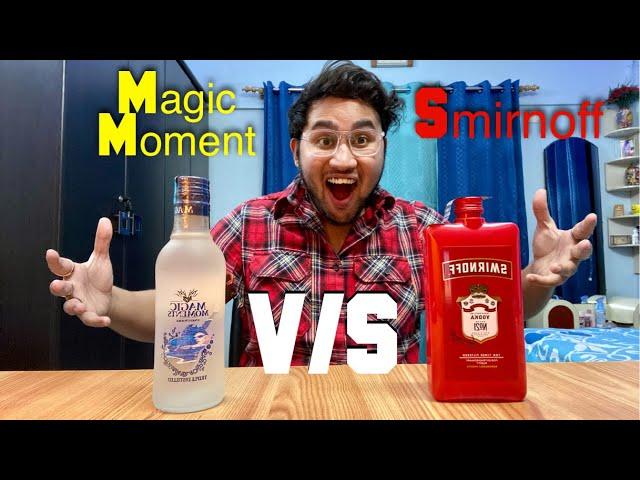 Magic Moment V/S Smirnoff | Finding Out The Best Vodka | 18+Only |