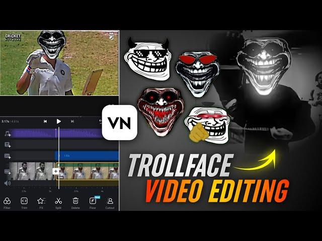 Trending Trollface Video Editing In Vn App | Vn App Troll Face Video Editing | Trollface Editing