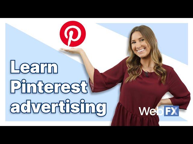 How Pinterest Ads Work -  Learn the Basics of Pinterest Advertising