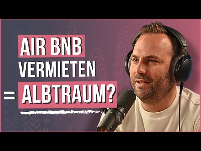 Ferienwohnung dümmste Geldanlage? So geht‘s richtig! - Hendrik Kuhlmann