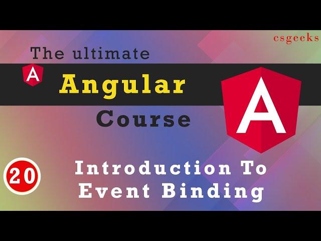 Angular Tutorial#20:--Event Binding