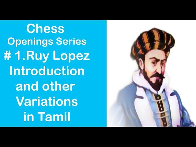 Chess openings in Tamil, Ruy Lopez opening theory in Tamil, how to play Ruy Lopez in Tamil