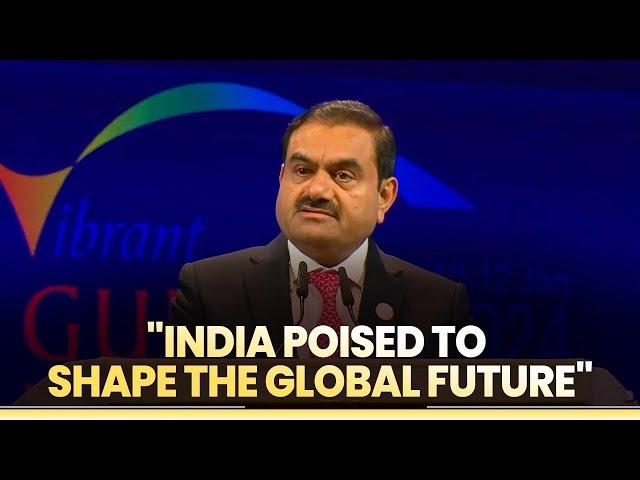India is poised to shape the global future of tomorrow, owing to PM Modi's vision: Gautam Adani