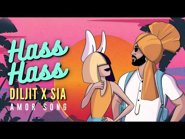 Diljit Dosanjh X Sia - Hass Hass