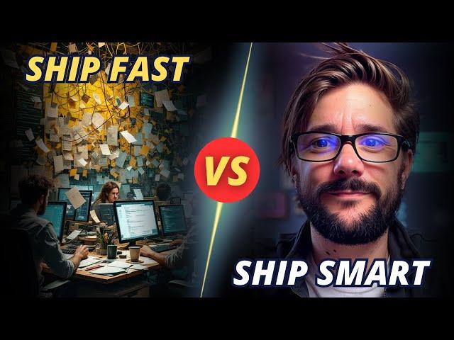 Arrête de Ship Fast, apprends à Ship Smart 