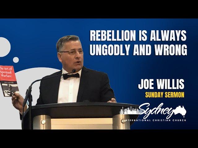 Rebellion Is Always Ungodly and Wrong