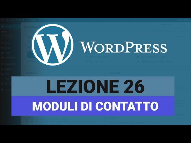 Come creare dei Moduli di Contatto (Contact Form 7) - WORDPRESS Tutorial Italiano 26