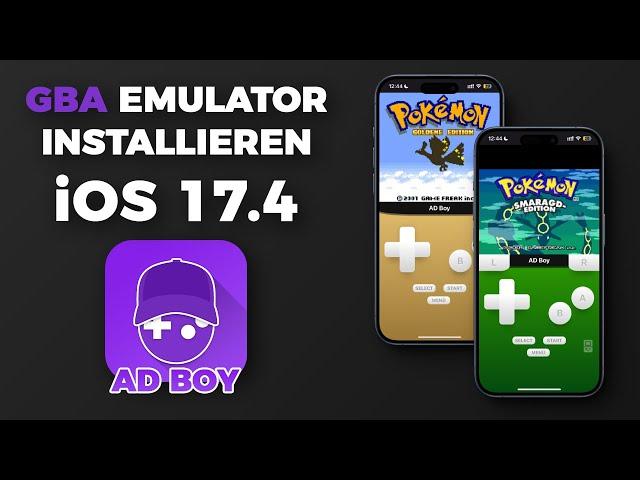 NEU! GBA Emulator AD BOY schnell und einfach auf iOS 17.4 INSTALLIEREN! [DEUTSCH]