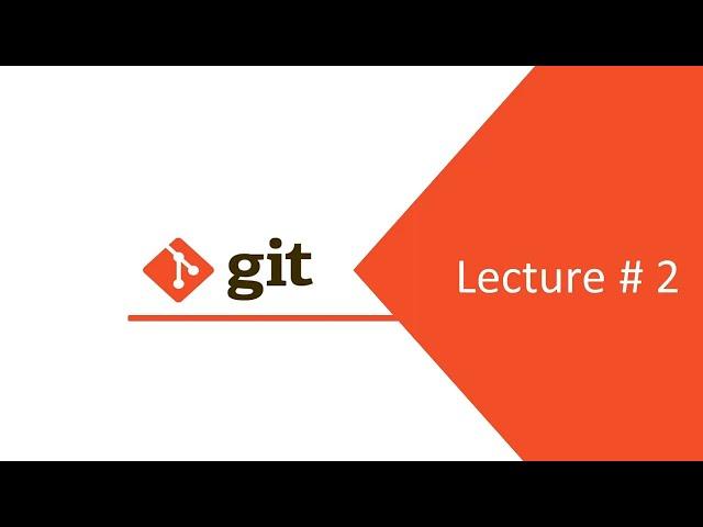 #2 - Git & Github | Git architecture, Git INIT and Git CLONE