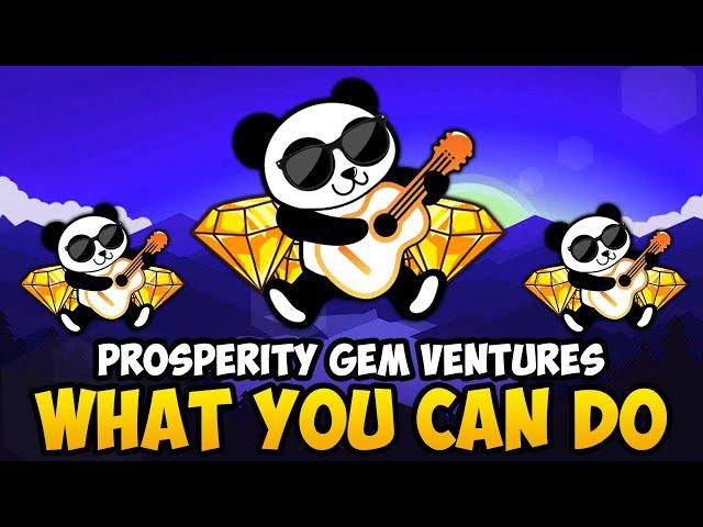 PGV - WHAT YOU CAN DO (PROSPERITY GEM VENTURES UPDATES & NEWS)