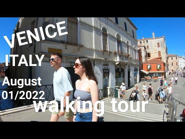 Venice Italy 01 August 2022 walking tour