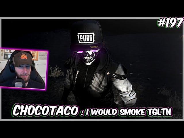 Chocotaco : I would smoke TGLTN | PUBG : Funniest, Epic & WTF Moments of Streamers! KARMA #197