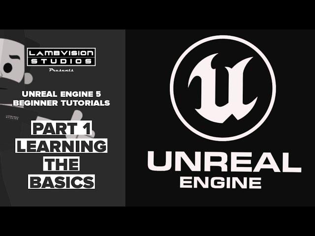 Unreal Engine 5.1 Tutorial Part 1 | Learning the Basics