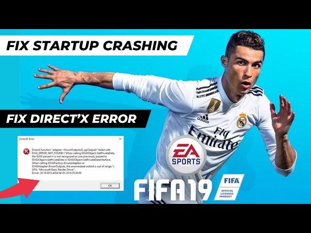 How to fix FiFa 19 DirectX Error || Fix FiFa 19 Crashing Error || Fix FiFa 19 not launching ||