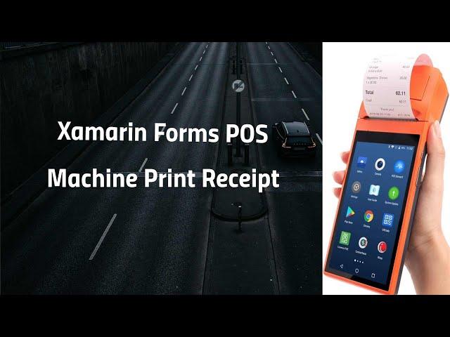 Xamarin Forms Print Receipt POS System Integration