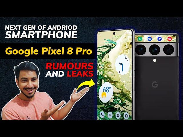 Google Pixel 8 Pro Confirmed Leaks | Tensor G3 | Tech Sober Hindi | Best Android Flagship 2023