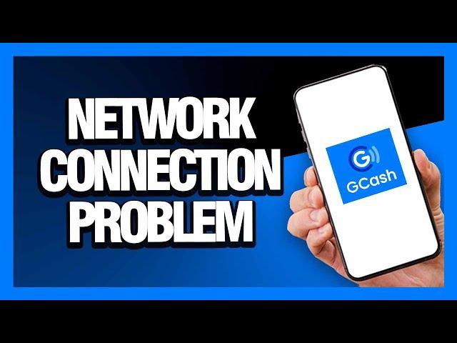 How to Fix GCash App Network Connection Problem - Android & Ios | Final Solution