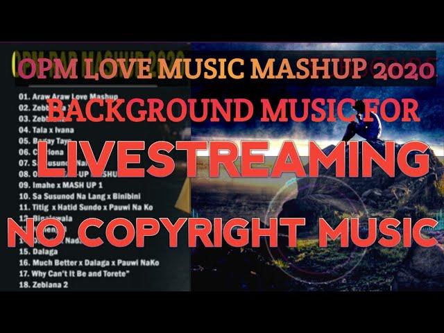 11 July 2020 OPM RAP MASHUP 2020 || NO COPYRIGHT || BACKGROUND MUSIC FOR LIVESTREAMING