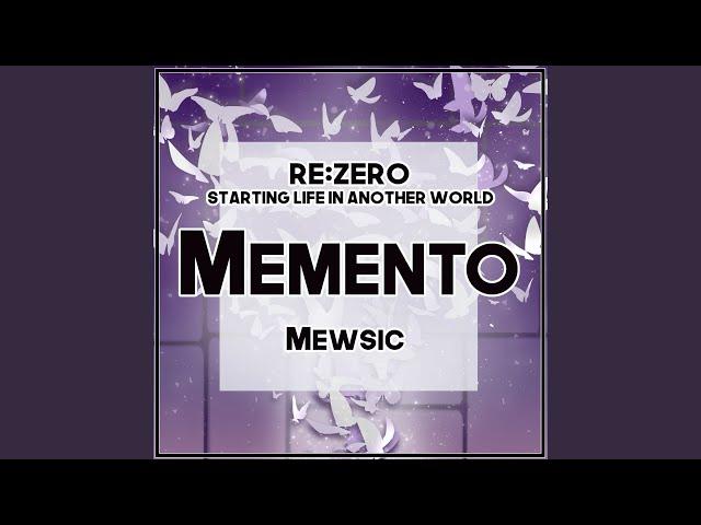 Memento (From "Re:Zero - Starting Life in Another World")