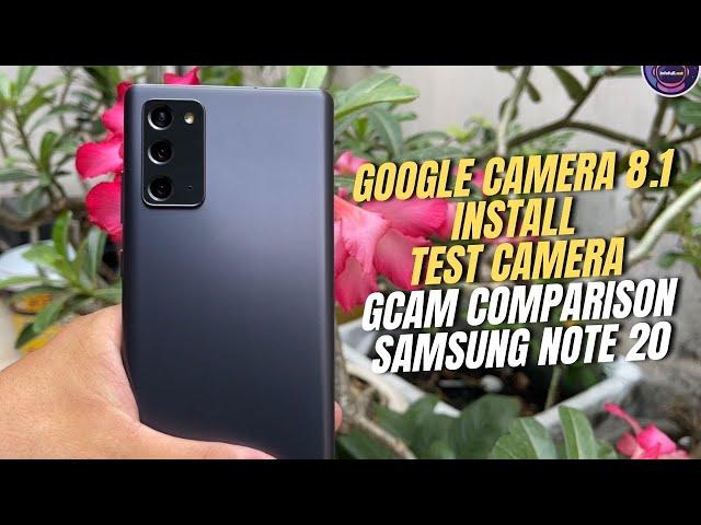 Google Camera 8.1 for Samsung Galaxy Note 20 test full Features | Gcam vs Camera Stock Comparison