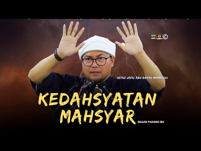 USTAZ JAFRI - KEDAHSYATAN MAHSYAR