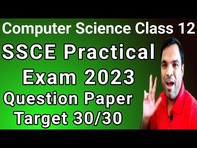 CBSE  Computer Science Class 12 board practical exam question paper 2023 | CS Practical Paper