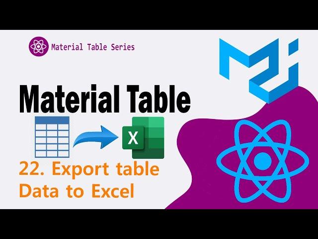 22. Export table to Excel in Material Table || Material UI