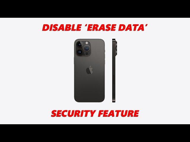 How To Disable 'Erase iPhone Data After 10 Failed Password Attempts'