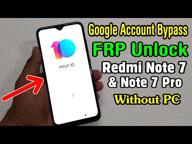 Redmi Note 7/ Note 7 Pro FRP Unlock or Google Account Bypass Easy Trick Without PC