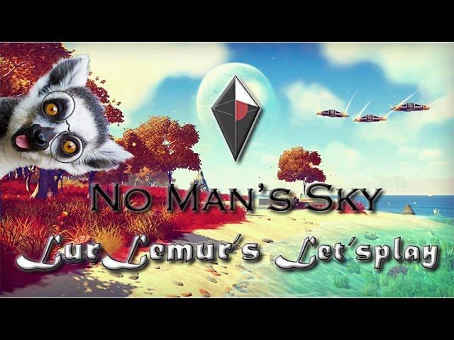 No Man's Sky - Прохождениe c LurLemur ч.1 - Починка корабля и полет!