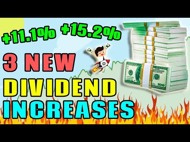 3 NEW Dividend Increases You Need To Know About!