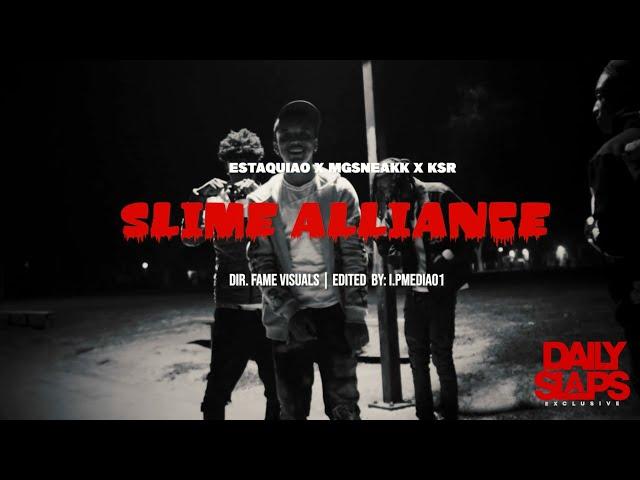 Estaquiao x MgSneakk x KSR - Slime Alliance (Official Video) | Dir. Fame Visuals