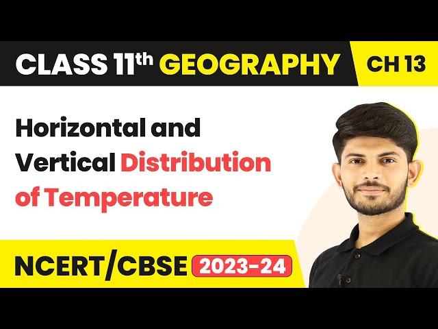 Class 11 Geography Chapter 13 | Horizontal and Vertical Distribution of Temperature