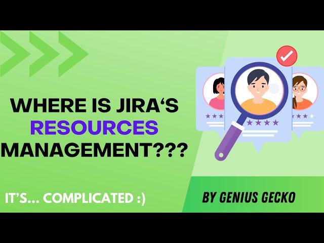 Managing Resources in Jira - Where is it?