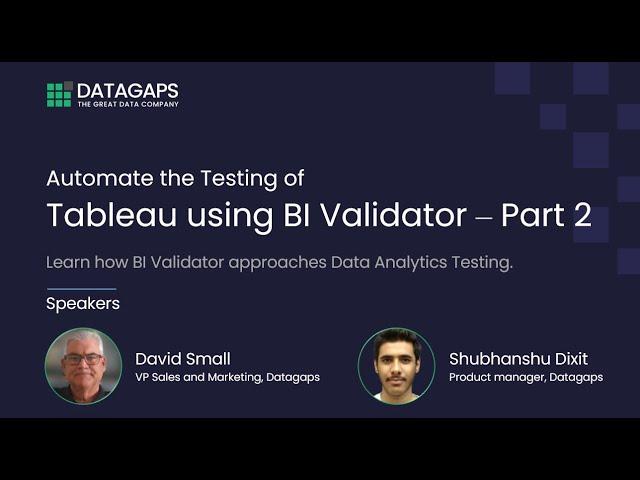 Automate The Testing of Tableau using Datagaps BI Validator - Part 2