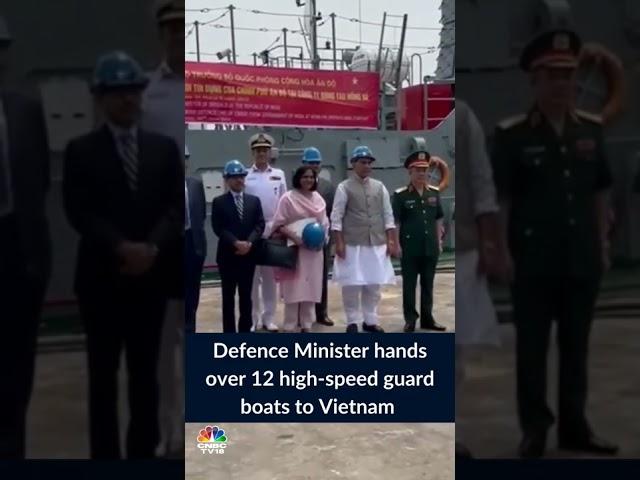 Defence Minister Rajnath Singh Hands Over 12 High-Speed Guard Boats To Vietnam | CNBC -TV18