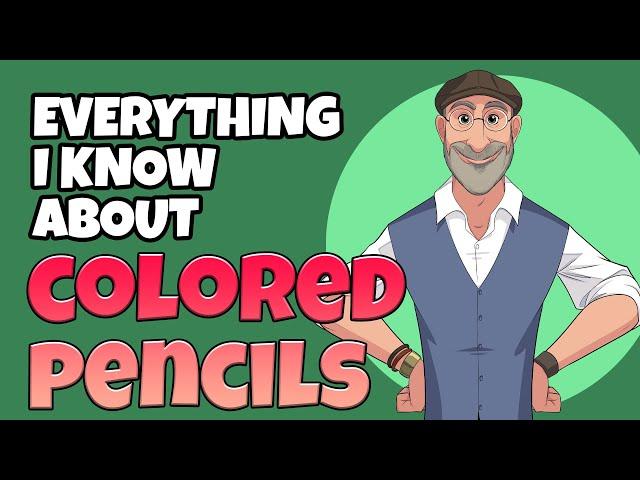 Literally Everything I Know About Colored Pencils!