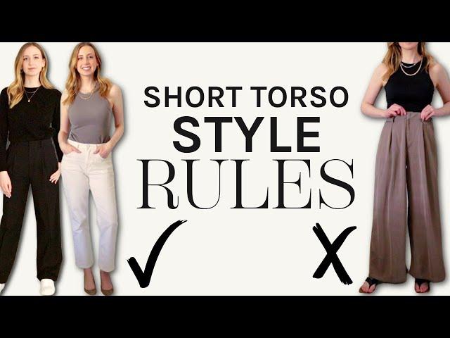 My Short Torso Style RULES (and how I BREAK them)