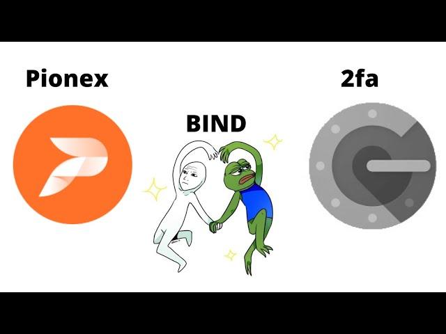 How to setup (bind) the Google authenticator app or 2fa code to your Pionex account